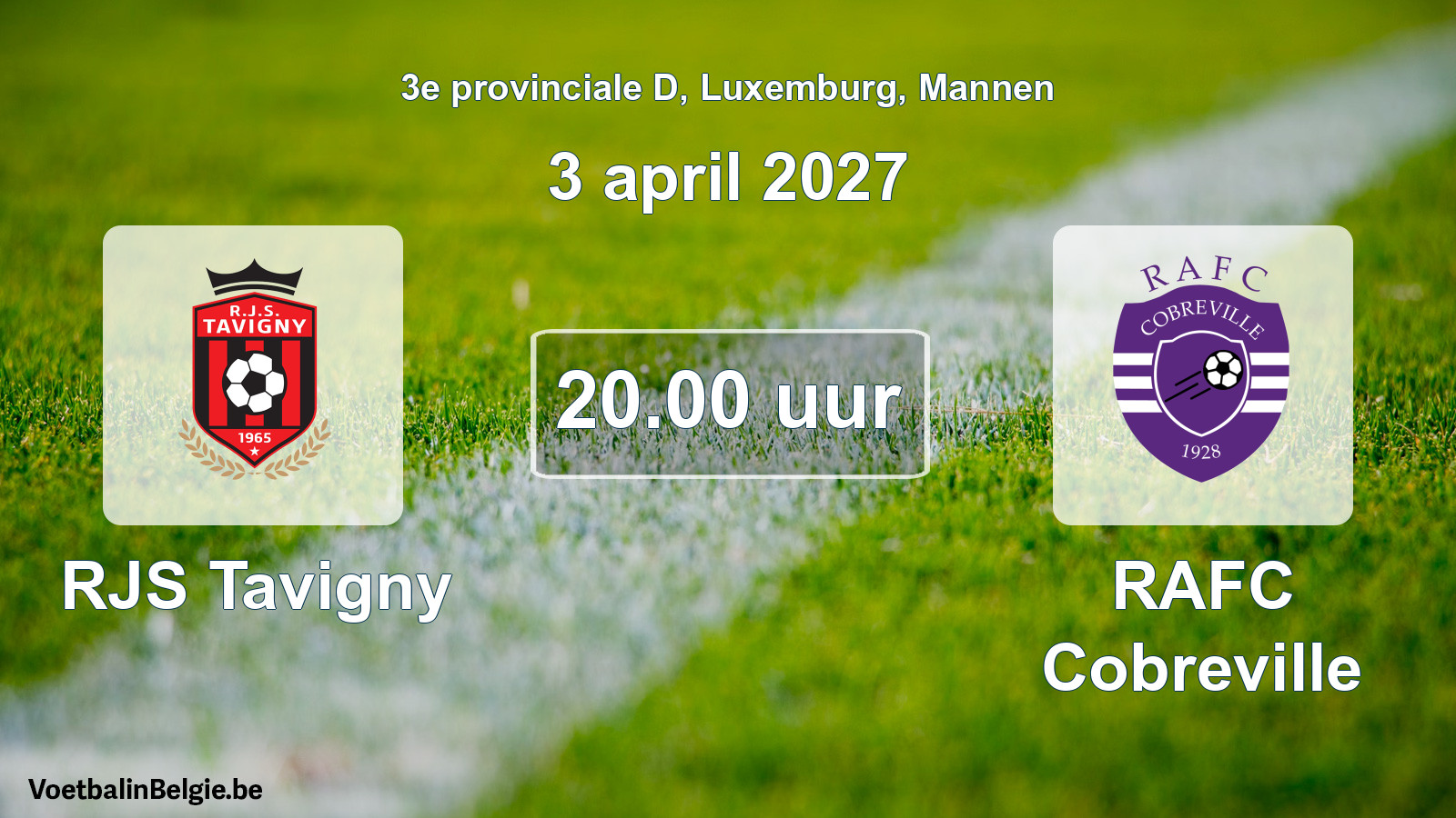 Geplande wedstrijd mannenvoetbal: RJS Tavigny - RAFC Cobreville (3 april 2027)