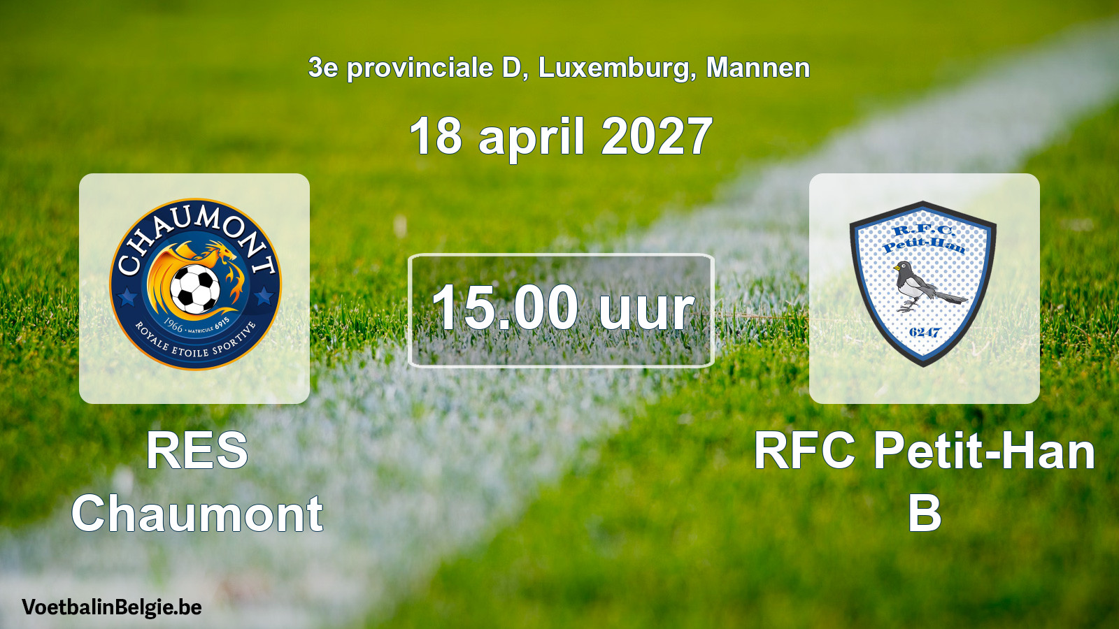 Geplande wedstrijd mannenvoetbal: RES Chaumont - RFC Petit-Han B (18 april 2027)