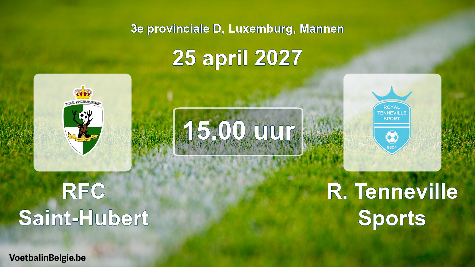 Geplande wedstrijd mannenvoetbal: RFC Saint-Hubert - R. Tenneville Sports (25 april 2027)