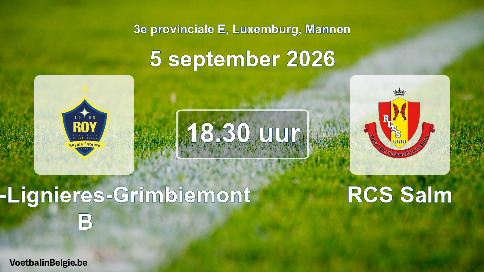 Geplande wedstrijd mannenvoetbal: RE Roy-Lignieres-Grimbiemont B - RCS Salm (5 september 2026)