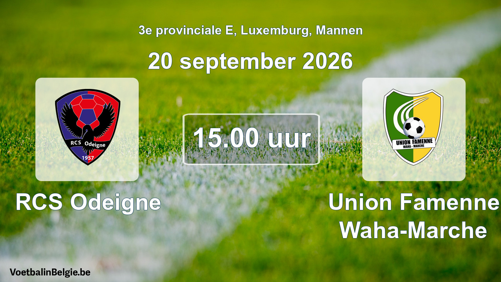 Geplande wedstrijd mannenvoetbal: RCS Odeigne - Union Famenne Waha-Marche (20 september 2026)