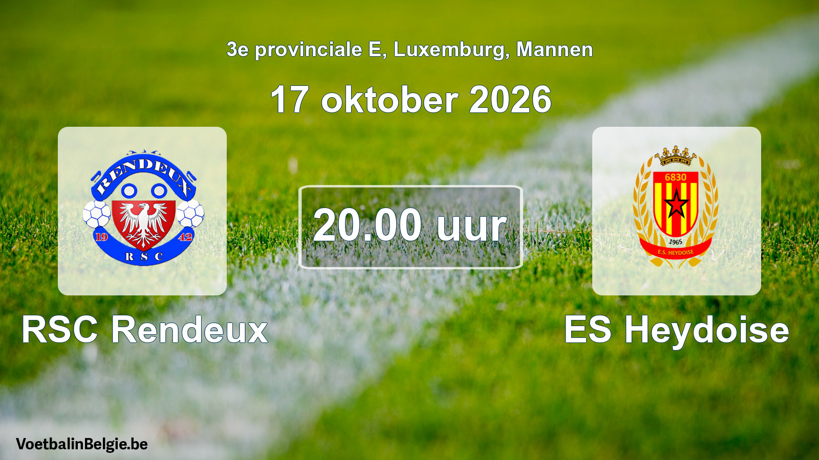 Geplande wedstrijd mannenvoetbal: RSC Rendeux - ES Heydoise (17 oktober 2026)