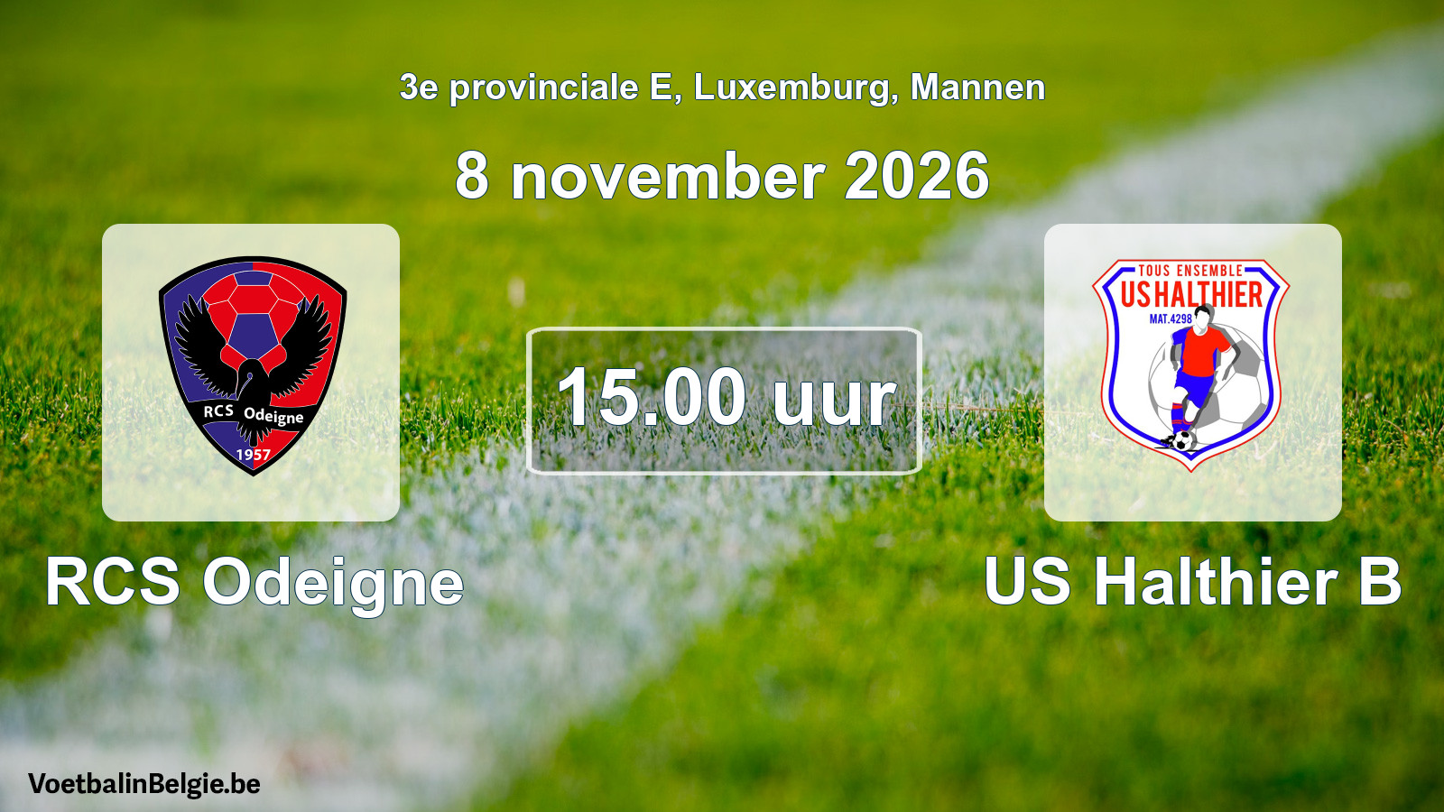 Geplande wedstrijd mannenvoetbal: RCS Odeigne - US Halthier B (8 november 2026)