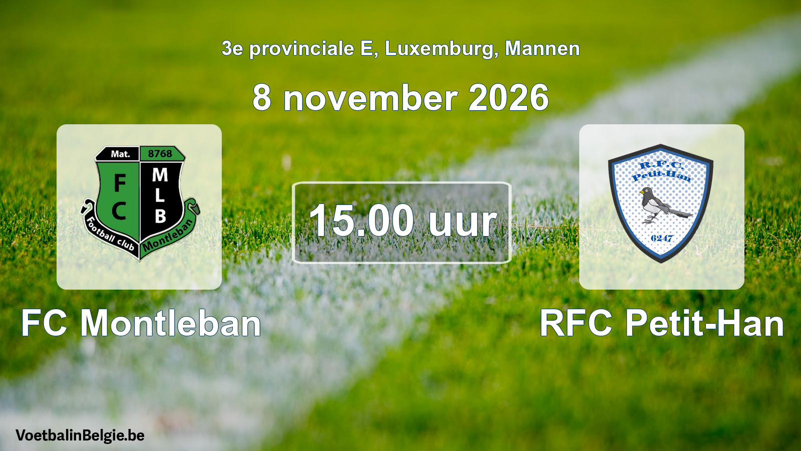 Geplande wedstrijd mannenvoetbal: FC Montleban - RFC Petit-Han (8 november 2026)