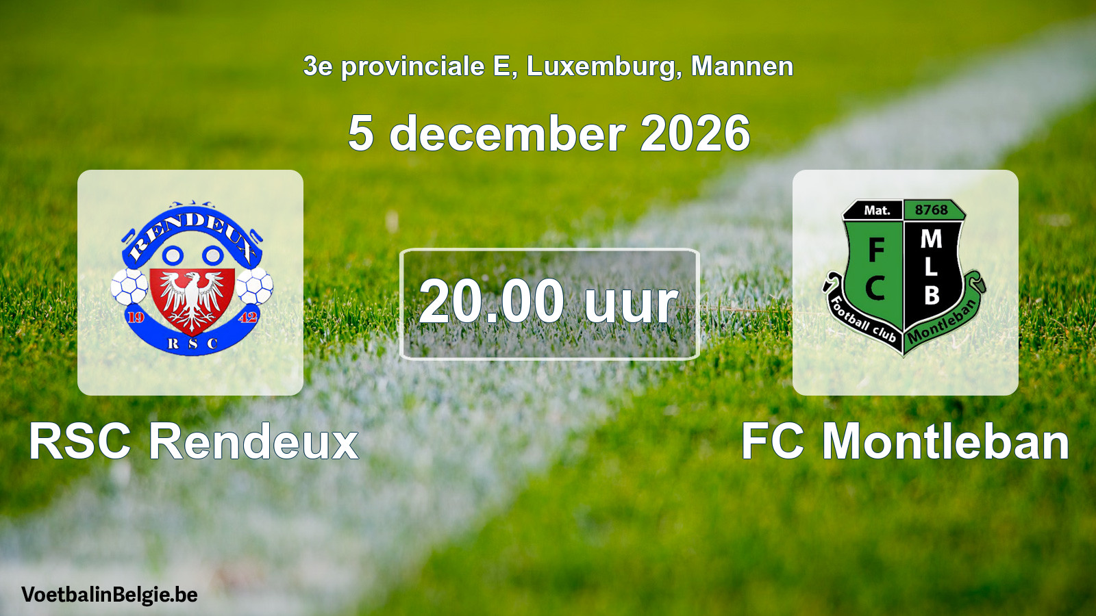 Geplande wedstrijd mannenvoetbal: RSC Rendeux - FC Montleban (5 december 2026)