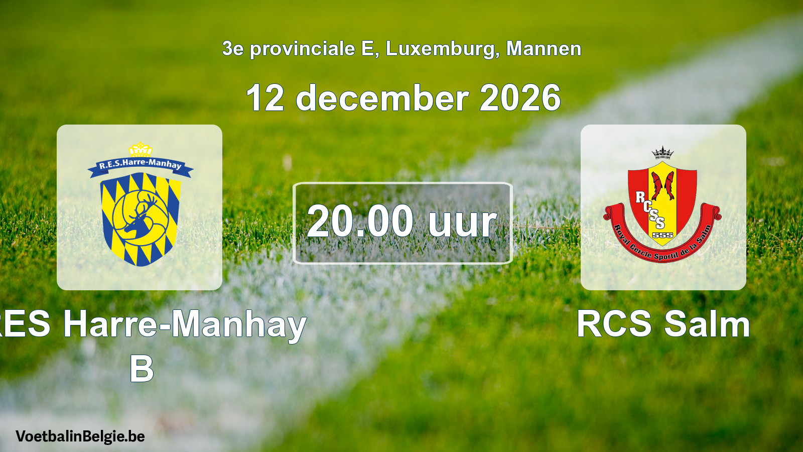 Geplande wedstrijd mannenvoetbal: RES Harre-Manhay B - RCS Salm (12 december 2026)
