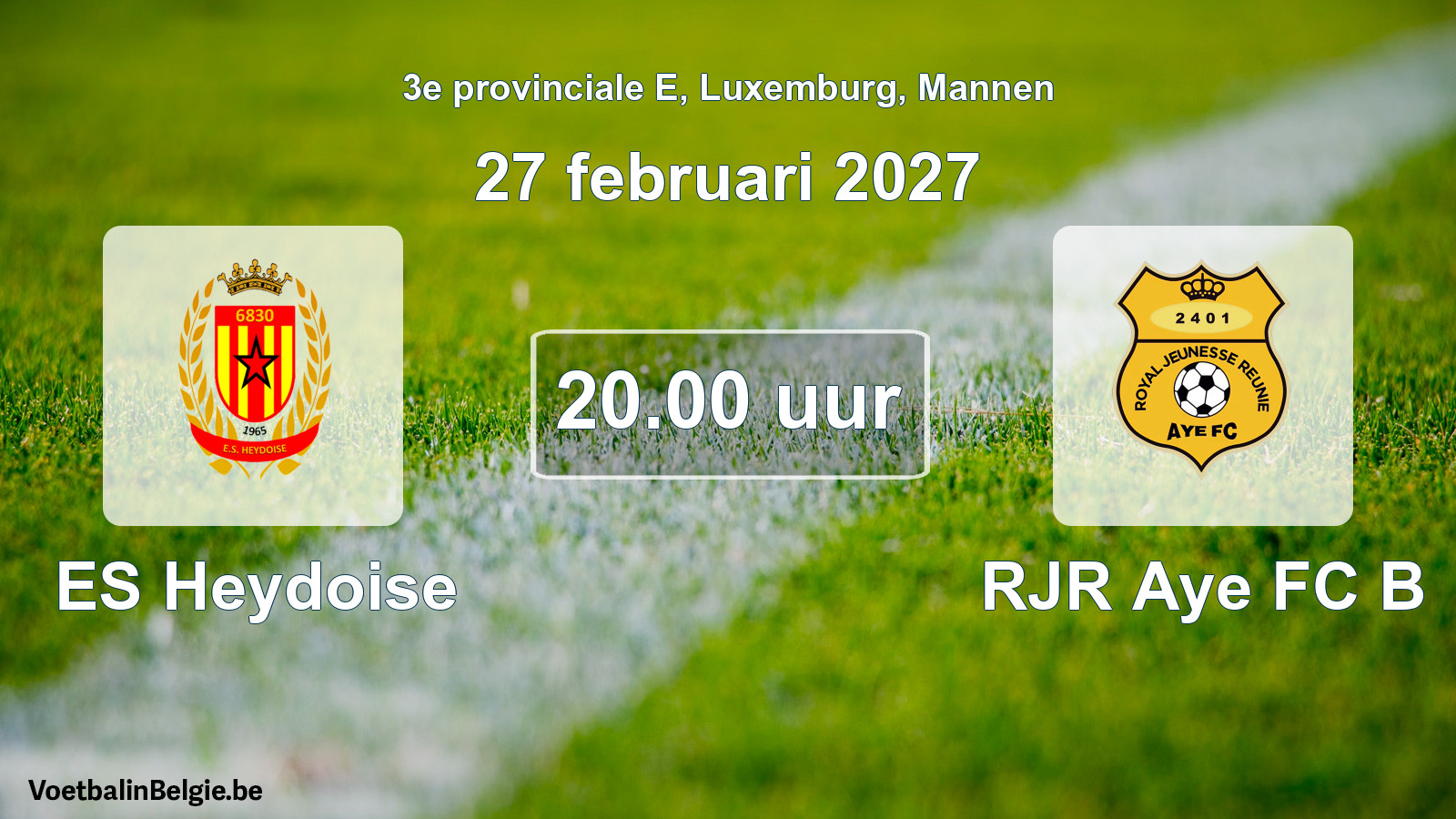 Geplande wedstrijd mannenvoetbal: ES Heydoise - RJR Aye FC B (27 februari 2027)
