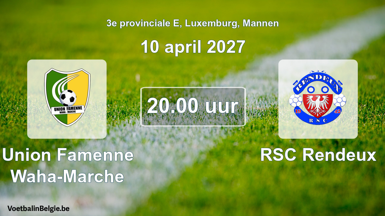 Geplande wedstrijd mannenvoetbal: Union Famenne Waha-Marche - RSC Rendeux (10 april 2027)