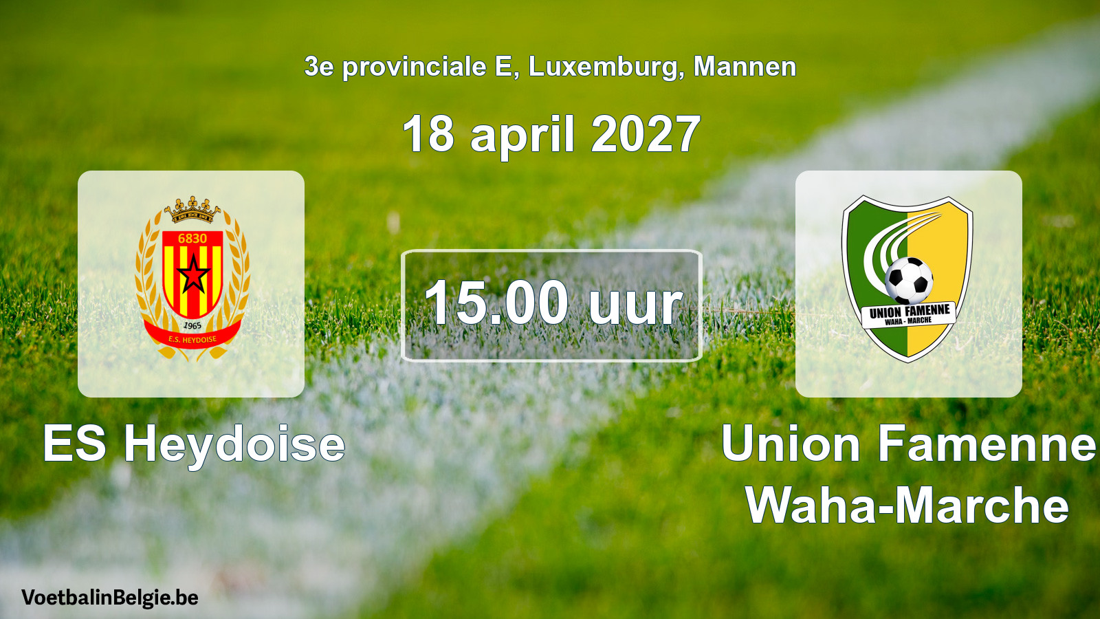 Geplande wedstrijd mannenvoetbal: ES Heydoise - Union Famenne Waha-Marche (18 april 2027)