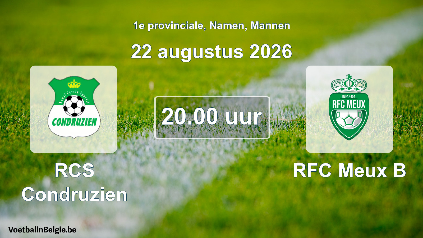 Geplande wedstrijd mannenvoetbal: RCS Condruzien - RFC Meux B (22 augustus 2026)