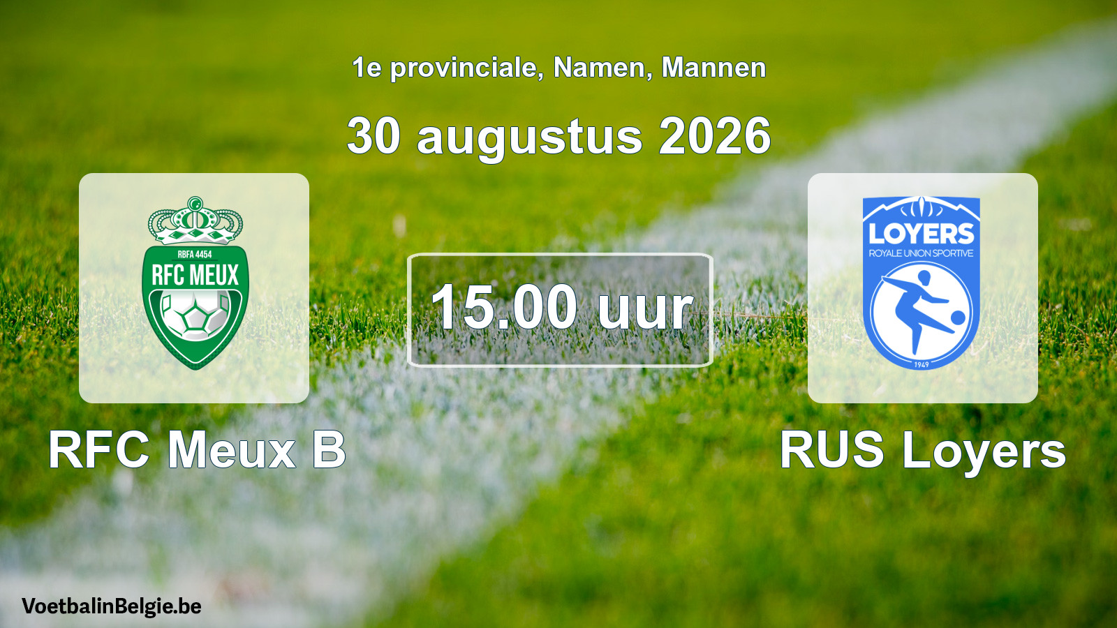 Geplantes Spiel männer-Fußball: RFC Meux B - RUS Loyers (30 August 2026)