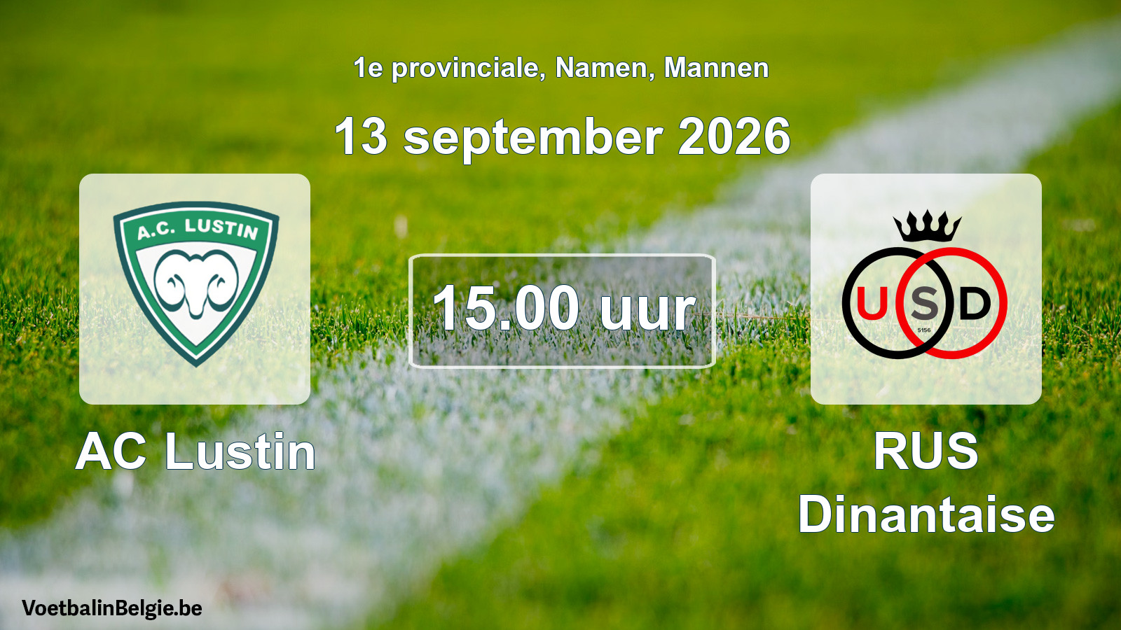 Geplande wedstrijd mannenvoetbal: AC Lustin - RUS Dinantaise (13 september 2026)