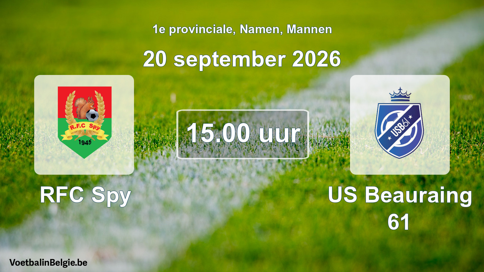 Geplande wedstrijd mannenvoetbal: RFC Spy - US Beauraing 61 (20 september 2026)