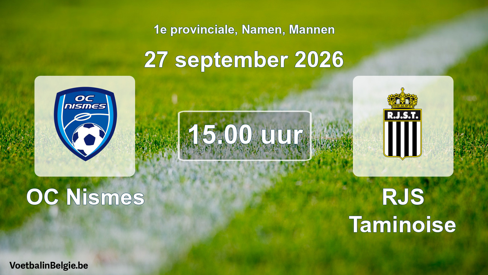 Geplande wedstrijd mannenvoetbal: OC Nismes - RJS Taminoise (27 september 2026)