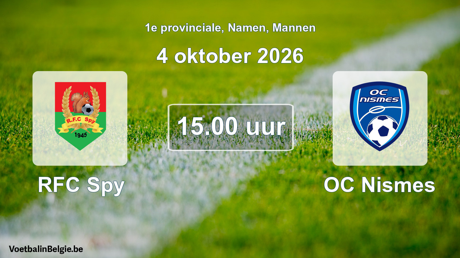 Geplande wedstrijd mannenvoetbal: RFC Spy - OC Nismes (4 oktober 2026)