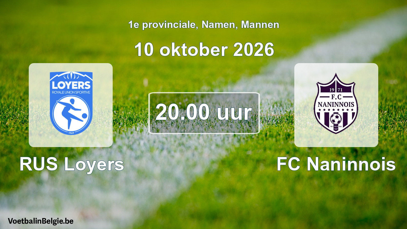 Geplande wedstrijd mannenvoetbal: RUS Loyers - FC Naninnois (10 oktober 2026)