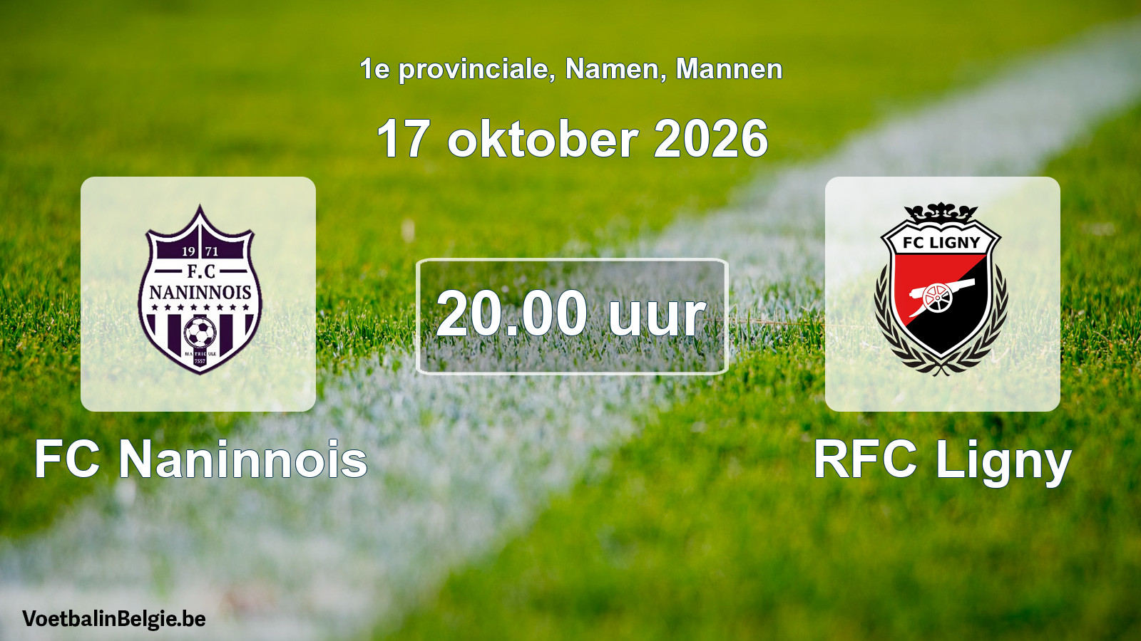 Geplande wedstrijd mannenvoetbal: FC Naninnois - RFC Ligny (17 oktober 2026)