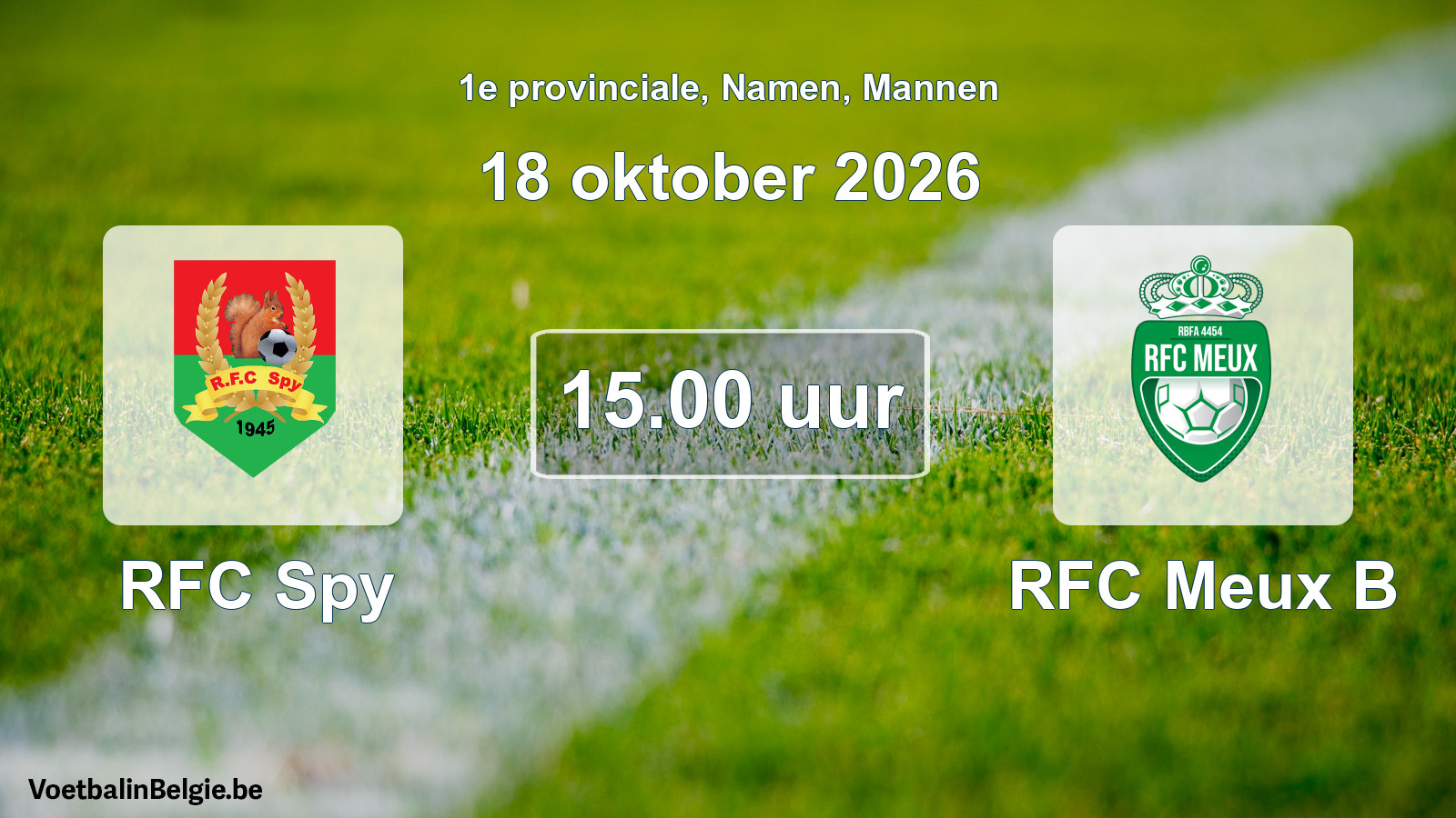 Geplande wedstrijd mannenvoetbal: RFC Spy - RFC Meux B (18 oktober 2026)