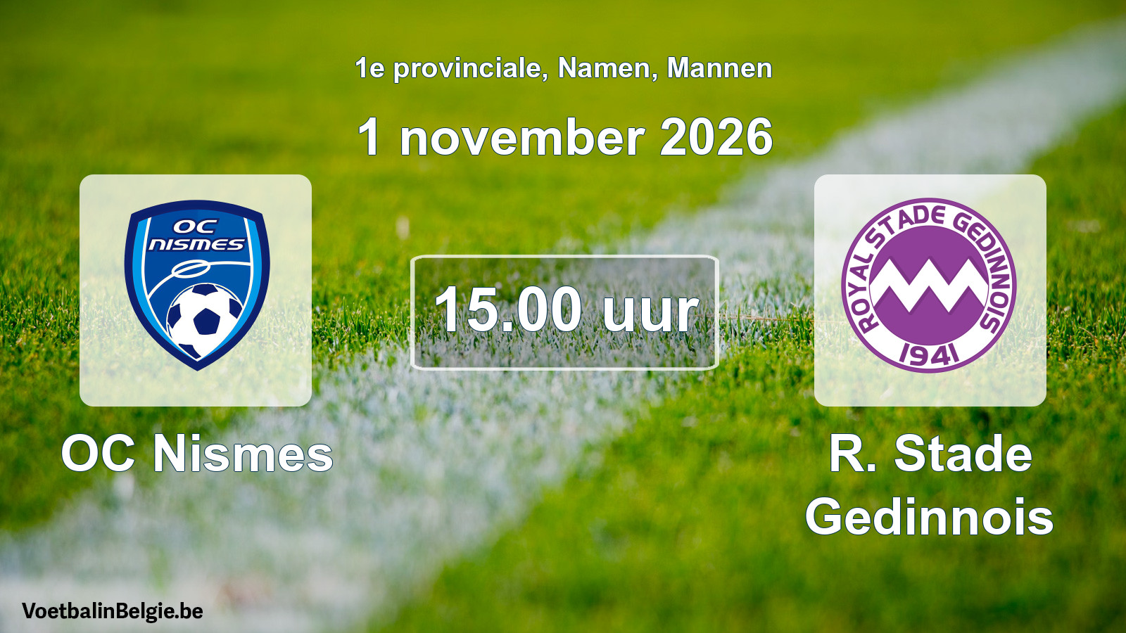 Geplande wedstrijd mannenvoetbal: OC Nismes - R. Stade Gedinnois (1 november 2026)