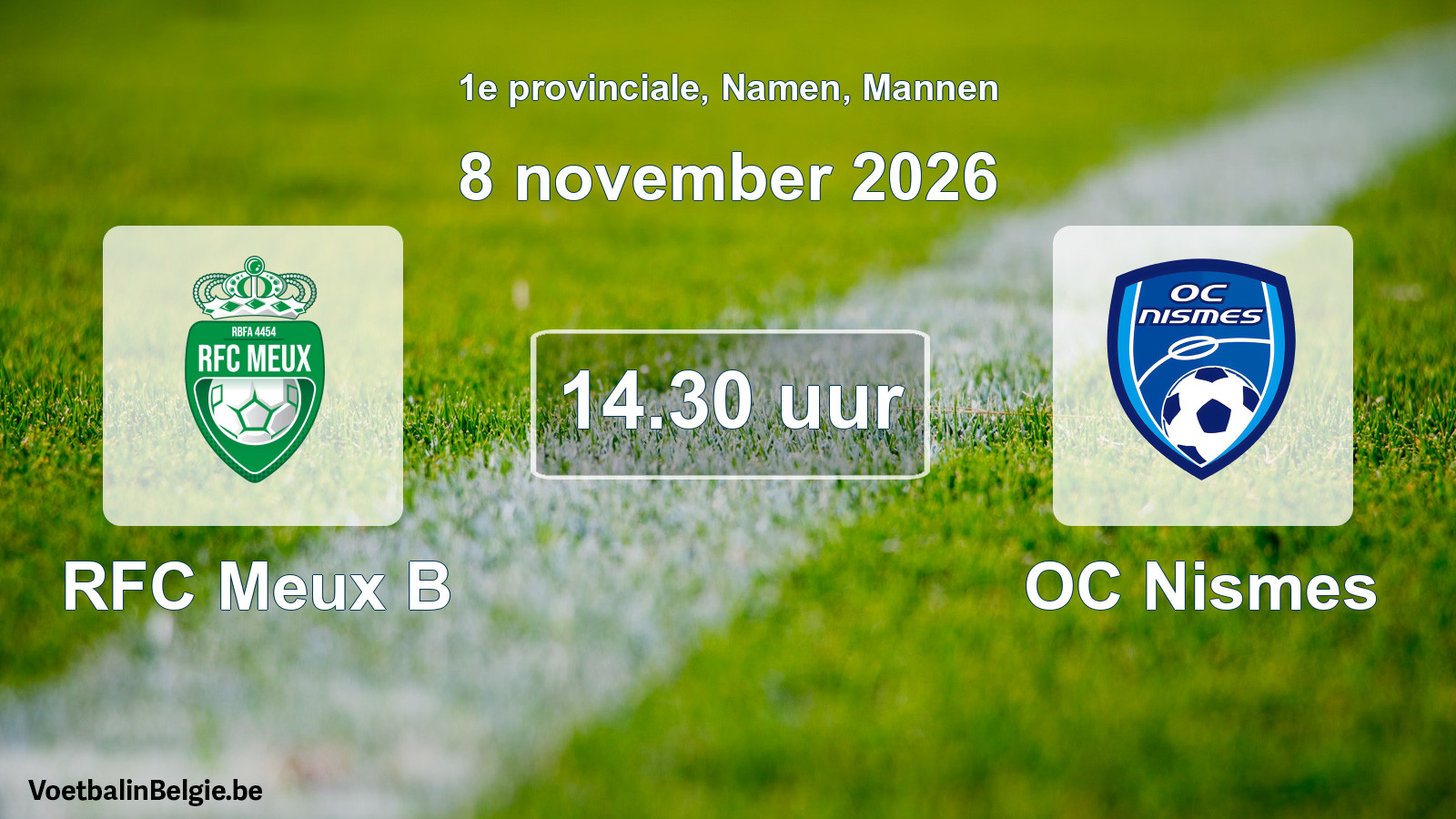 Geplande wedstrijd mannenvoetbal: RFC Meux B - OC Nismes (8 november 2026)
