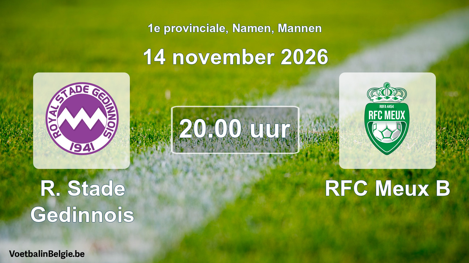 Geplande wedstrijd mannenvoetbal: R. Stade Gedinnois - RFC Meux B (14 november 2026)