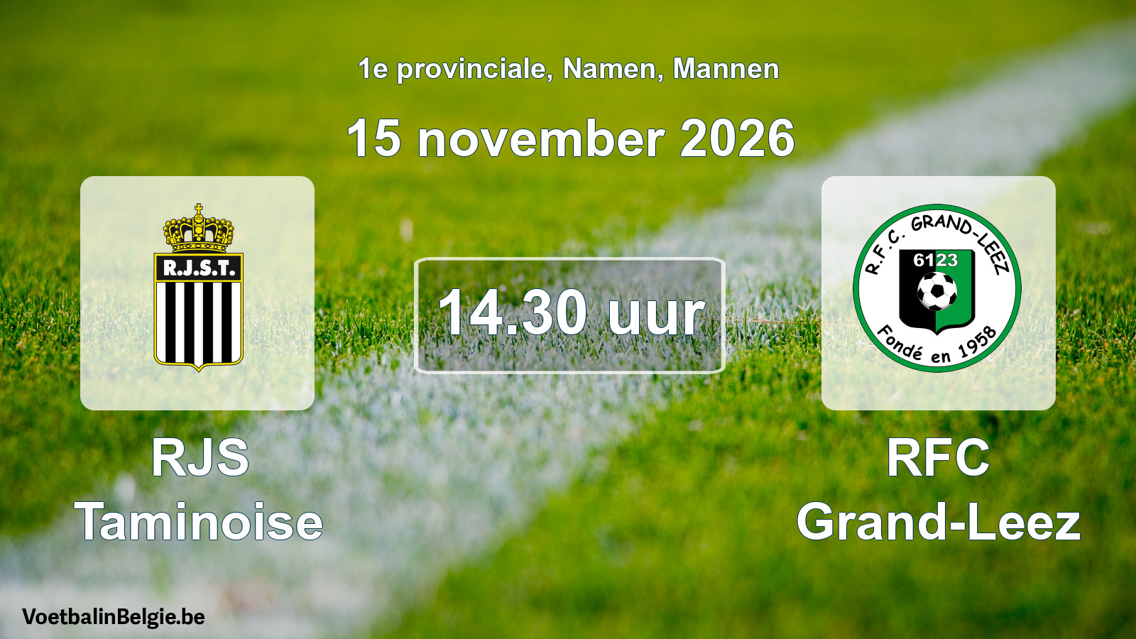 Geplande wedstrijd mannenvoetbal: RJS Taminoise - RFC Grand-Leez (15 november 2026)