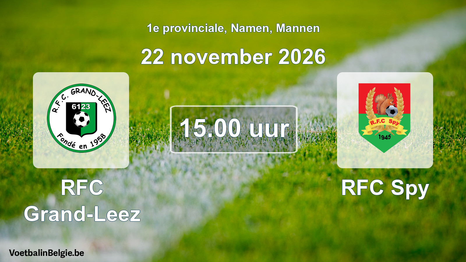 Scheduled match men football: RFC Grand-Leez - RFC Spy (22 November 2026)