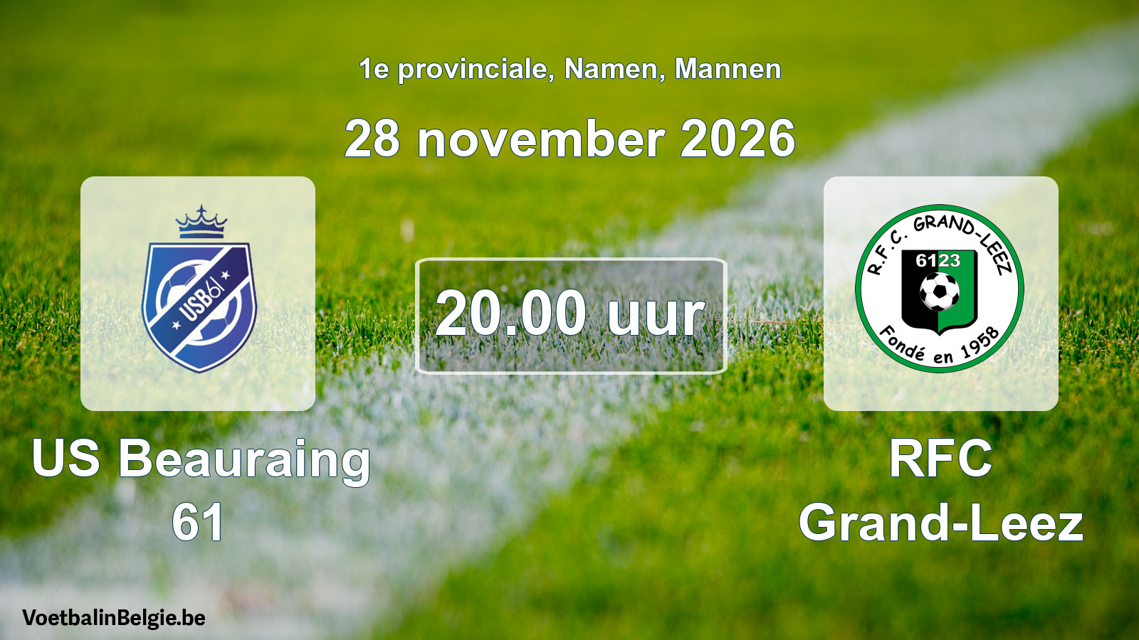 Geplande wedstrijd mannenvoetbal: US Beauraing 61 - RFC Grand-Leez (28 november 2026)