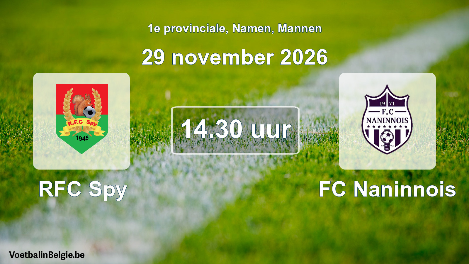 Geplande wedstrijd mannenvoetbal: RFC Spy - FC Naninnois (29 november 2026)
