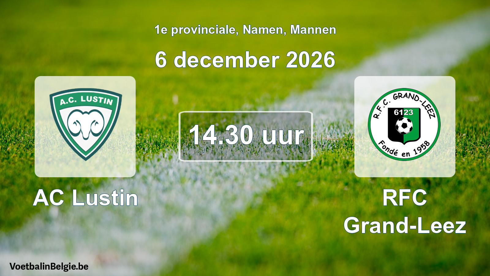 Geplande wedstrijd mannenvoetbal: AC Lustin - RFC Grand-Leez (6 december 2026)