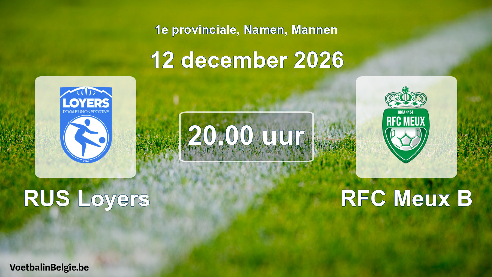 Geplande wedstrijd mannenvoetbal: RUS Loyers - RFC Meux B (12 december 2026)