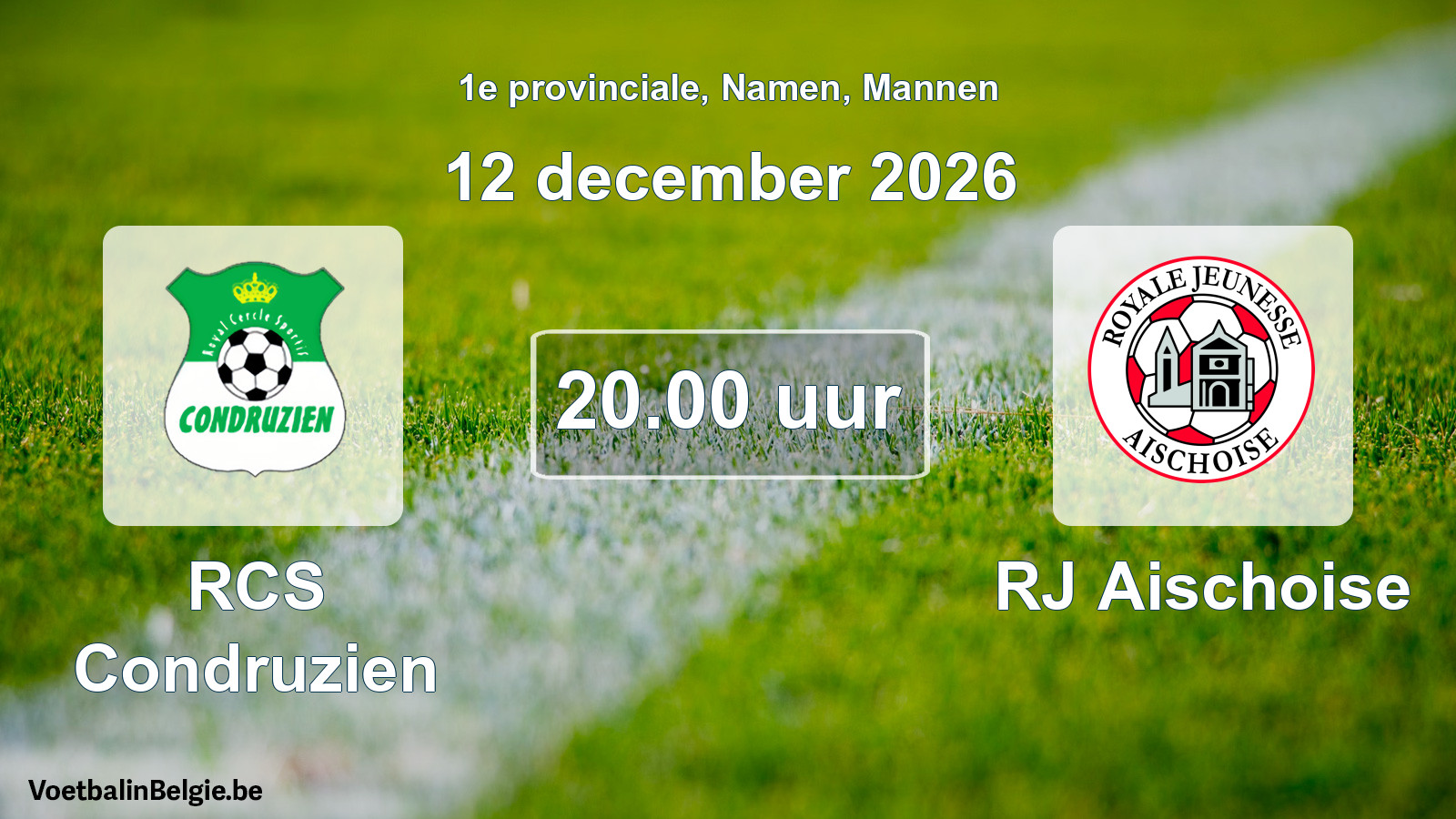 Geplande wedstrijd mannenvoetbal: RCS Condruzien - RJ Aischoise (12 december 2026)
