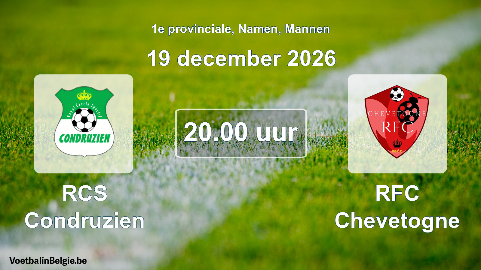 Geplande wedstrijd mannenvoetbal: RCS Condruzien - RFC Chevetogne (19 december 2026)