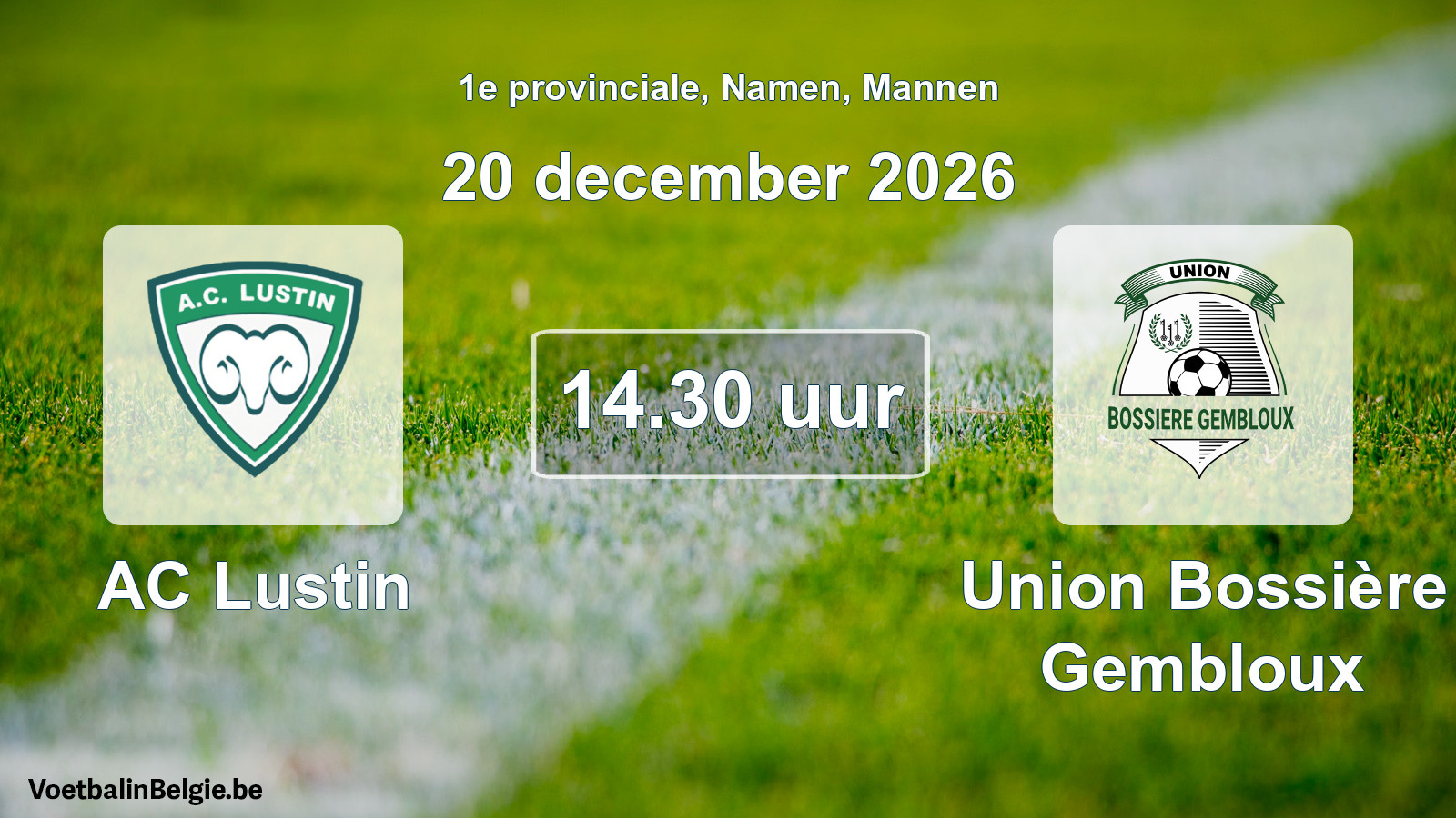 Geplande wedstrijd mannenvoetbal: AC Lustin - Union Bossière Gembloux (20 december 2026)