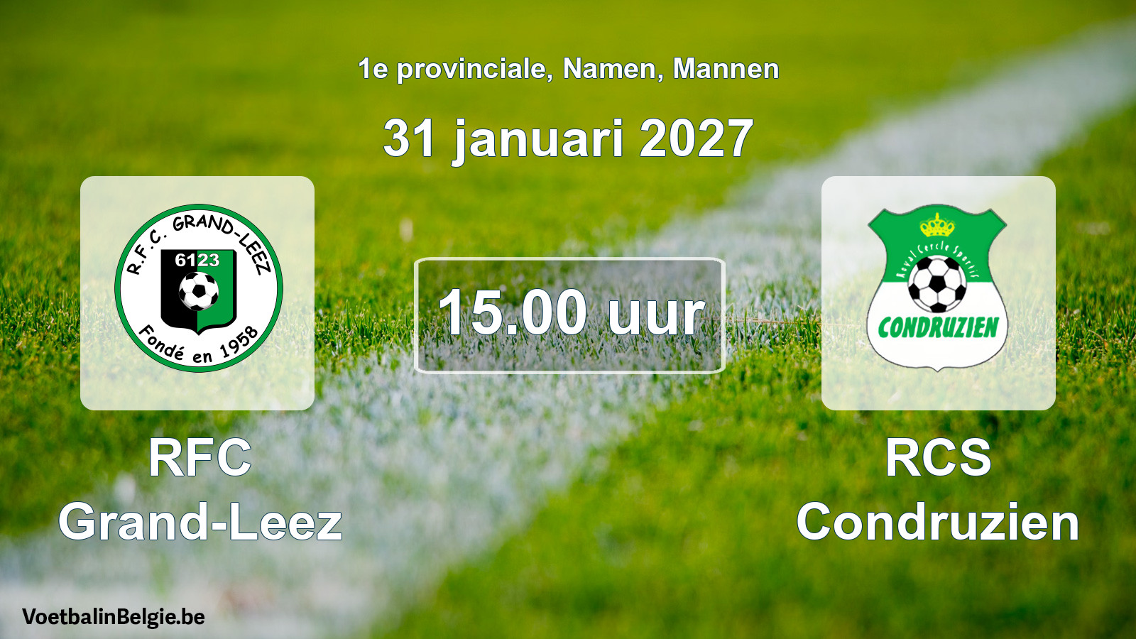 Geplande wedstrijd mannenvoetbal: RFC Grand-Leez - RCS Condruzien (31 januari 2027)