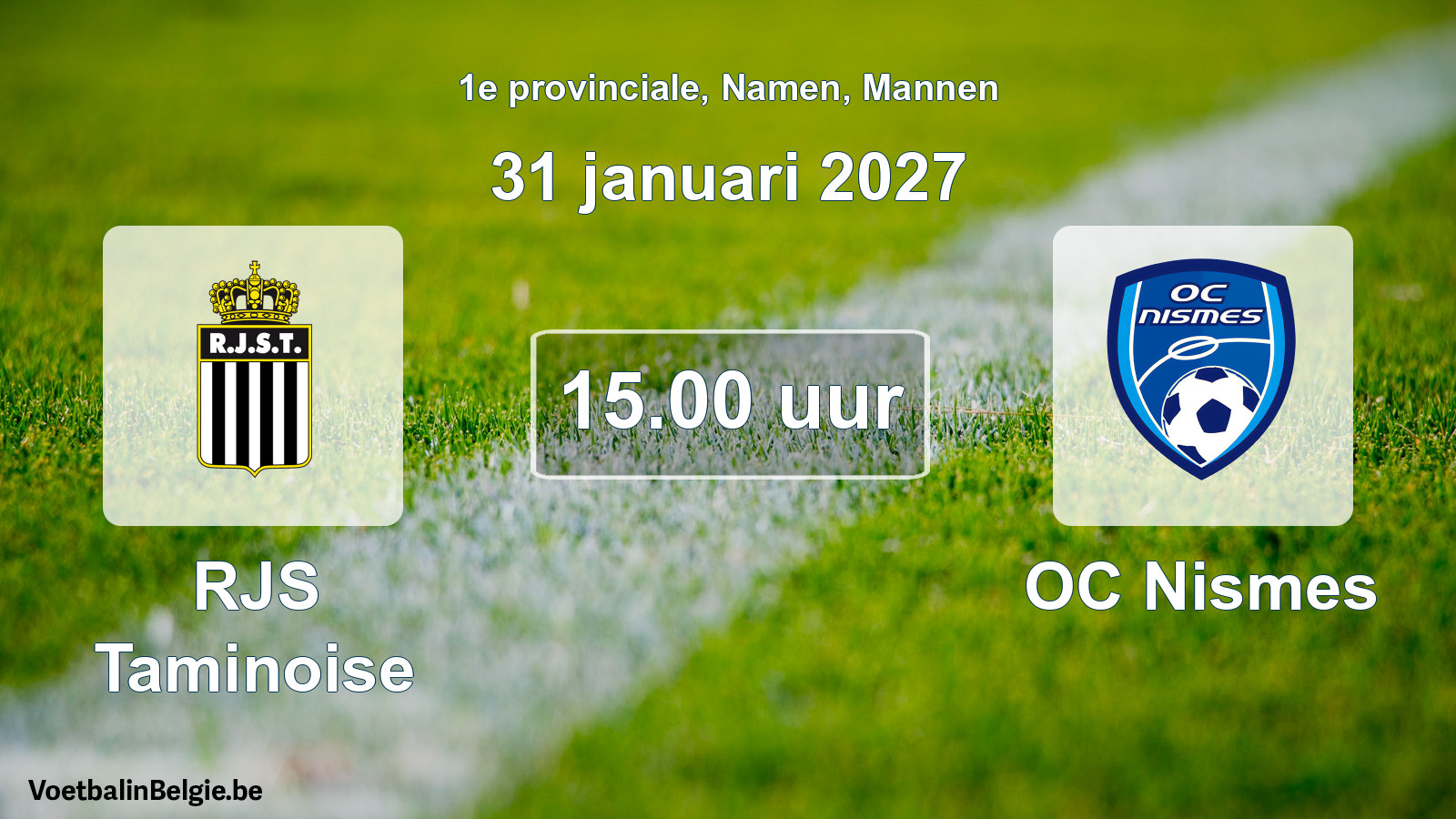 Geplande wedstrijd mannenvoetbal: RJS Taminoise - OC Nismes (31 januari 2027)