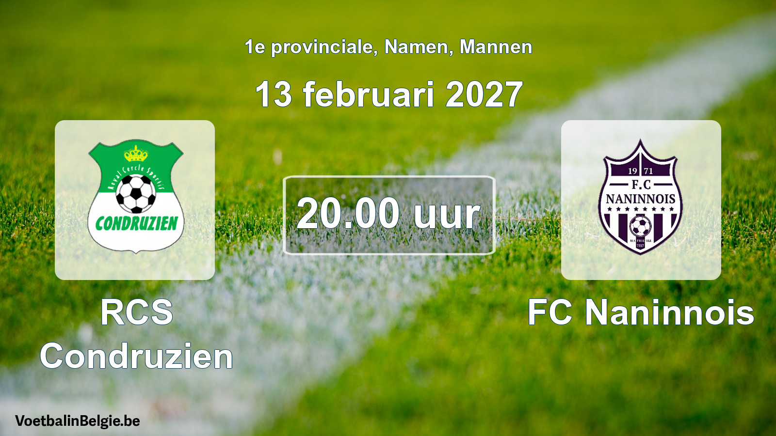Geplande wedstrijd mannenvoetbal: RCS Condruzien - FC Naninnois (13 februari 2027)