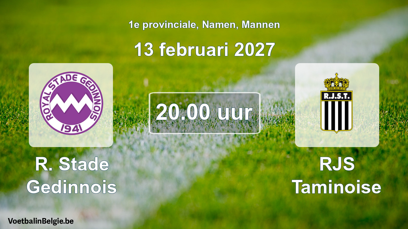 Geplande wedstrijd mannenvoetbal: R. Stade Gedinnois - RJS Taminoise (13 februari 2027)