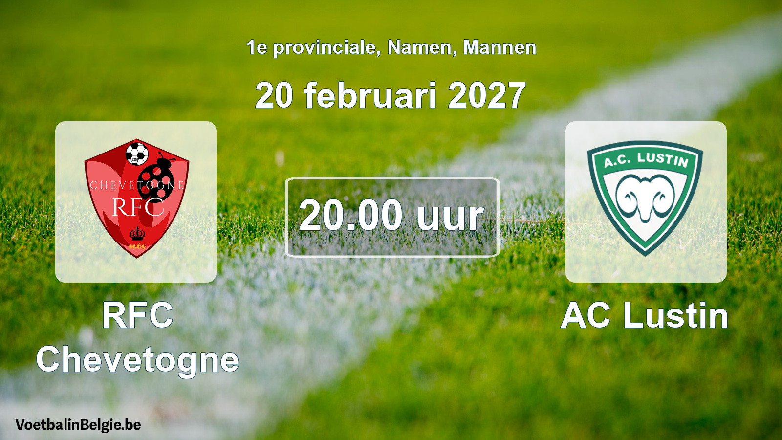 Geplande wedstrijd mannenvoetbal: RFC Chevetogne - AC Lustin (20 februari 2027)