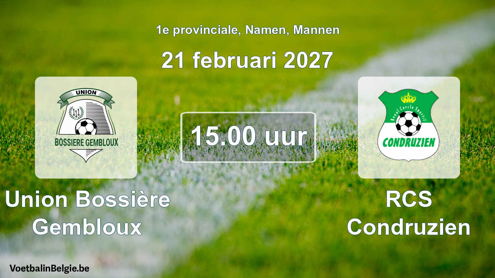 Geplande wedstrijd mannenvoetbal: Union Bossière Gembloux - RCS Condruzien (21 februari 2027)