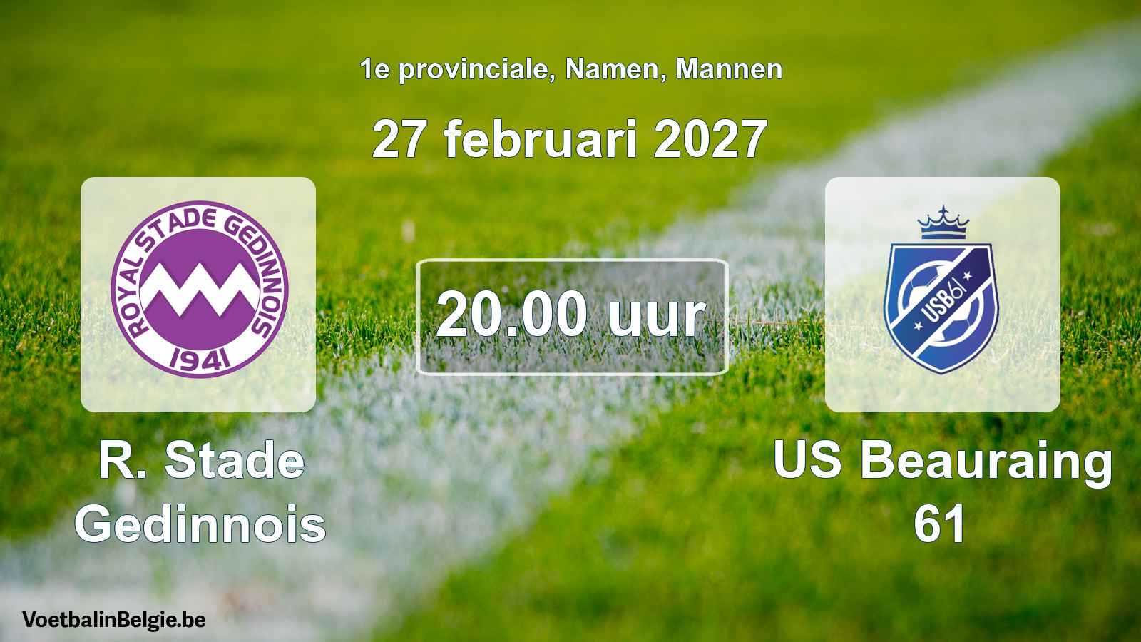 Geplande wedstrijd mannenvoetbal: R. Stade Gedinnois - US Beauraing 61 (27 februari 2027)