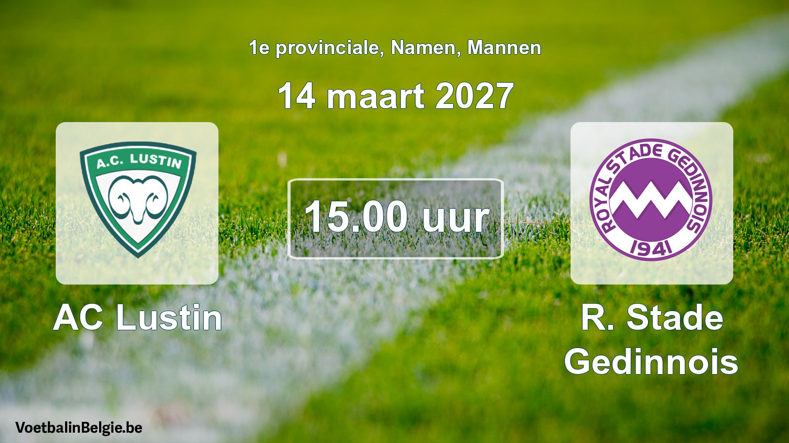 Geplande wedstrijd mannenvoetbal: AC Lustin - R. Stade Gedinnois (14 maart 2027)