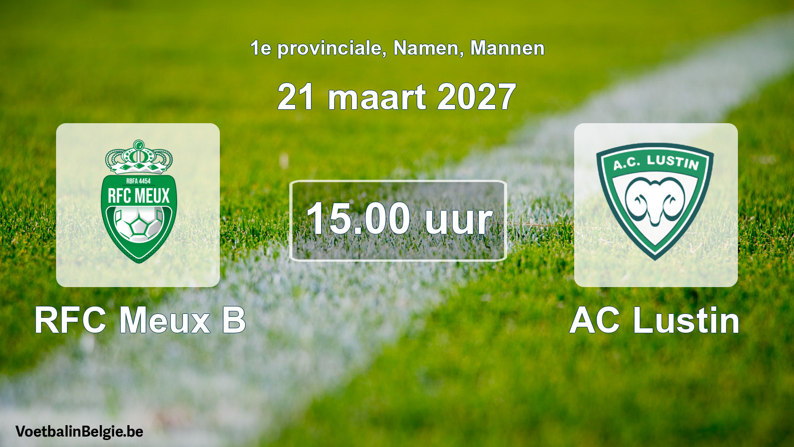 Geplande wedstrijd mannenvoetbal: RFC Meux B - AC Lustin (21 maart 2027)