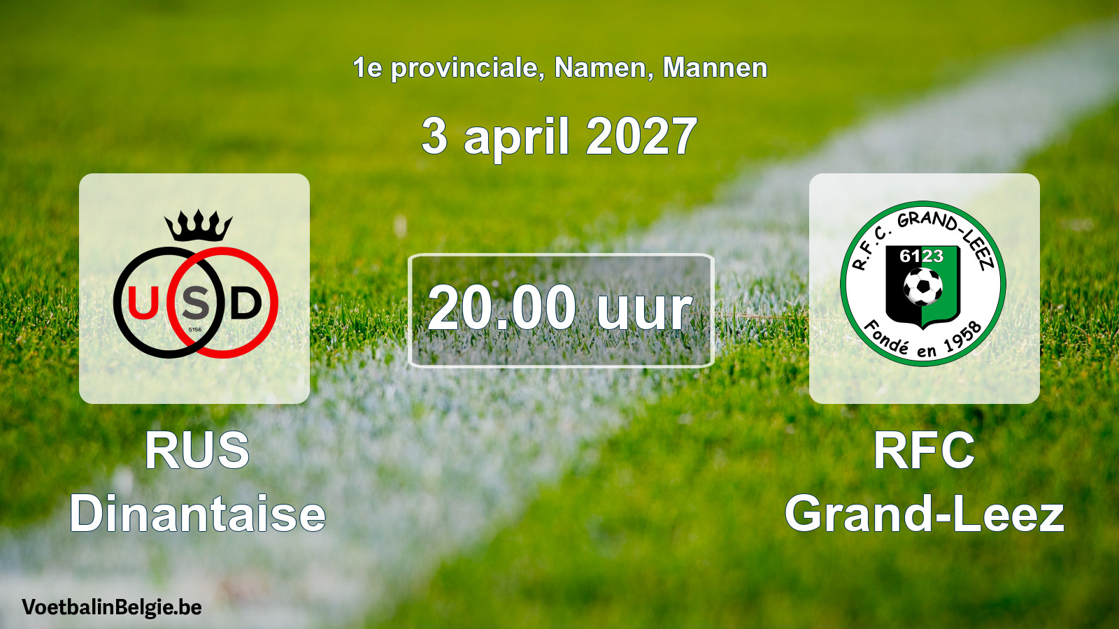 Geplande wedstrijd mannenvoetbal: RUS Dinantaise - RFC Grand-Leez (3 april 2027)