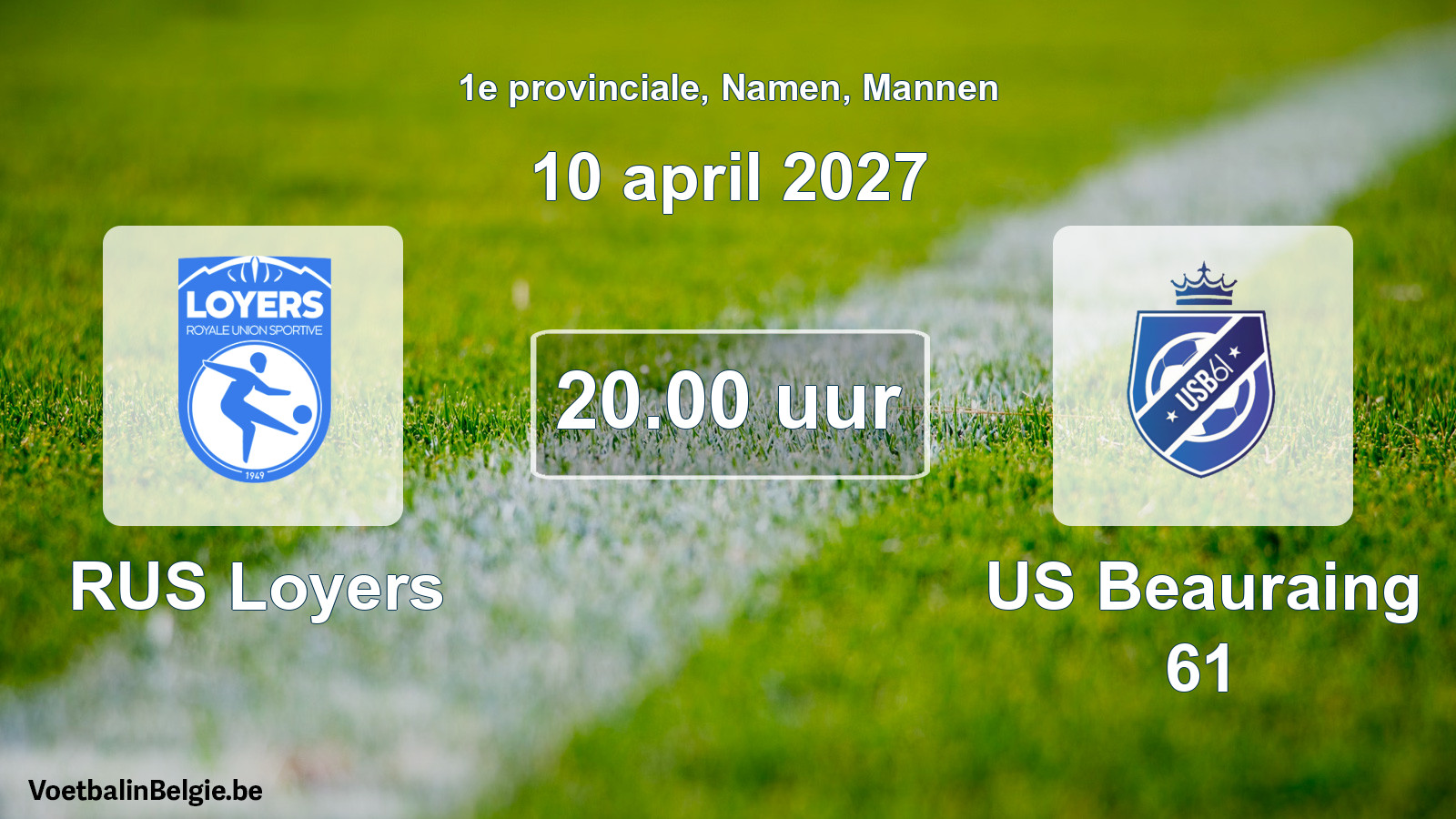 Geplande wedstrijd mannenvoetbal: RUS Loyers - US Beauraing 61 (10 april 2027)