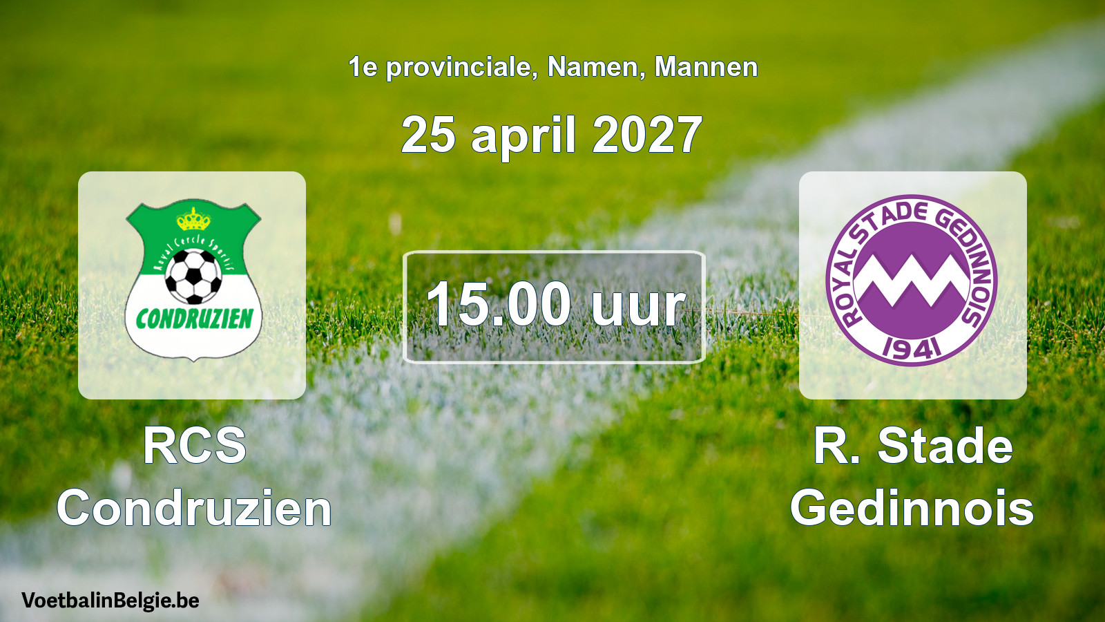 Geplande wedstrijd mannenvoetbal: RCS Condruzien - R. Stade Gedinnois (25 april 2027)