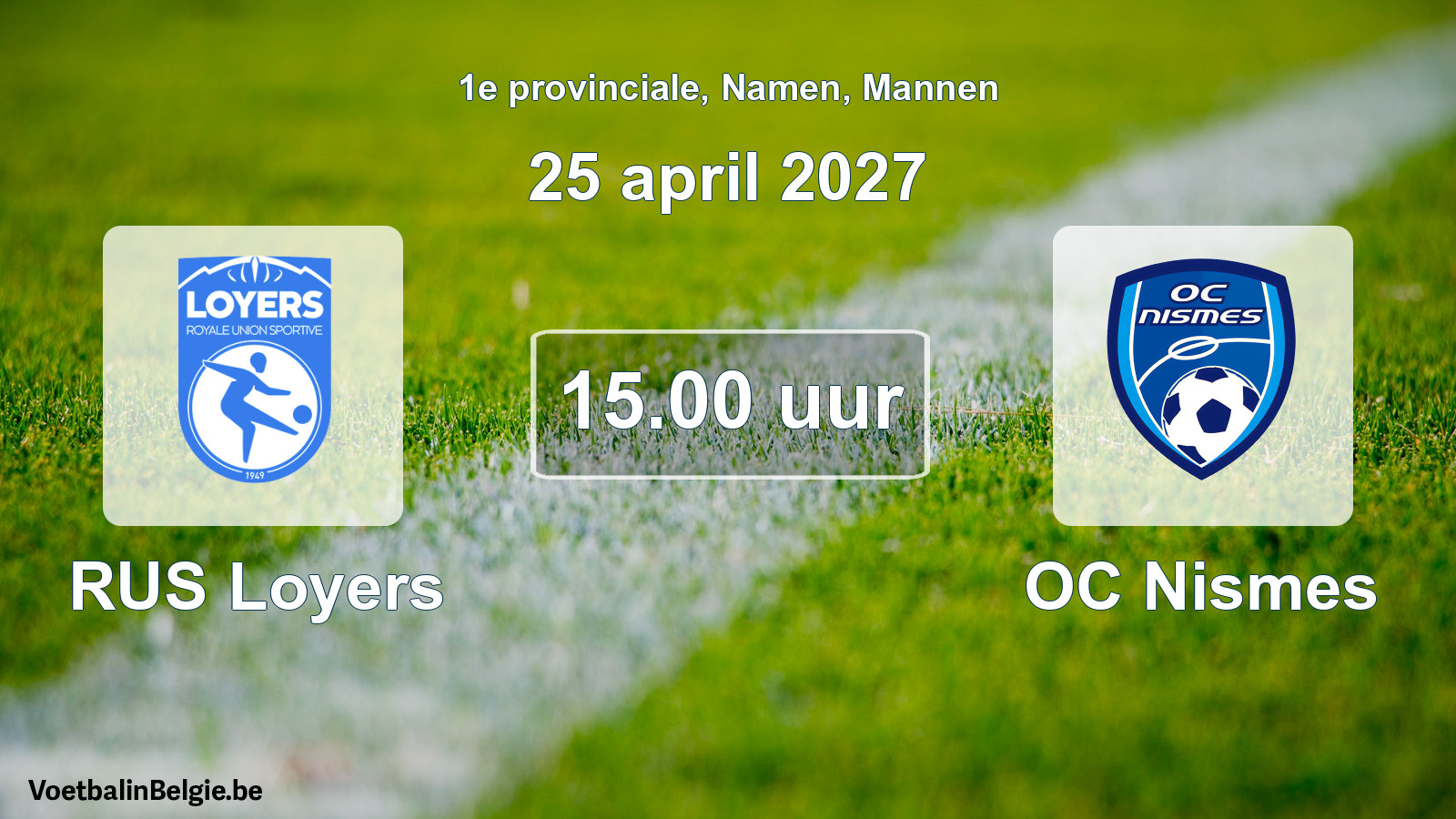 Geplantes Spiel männer-Fußball: RUS Loyers - OC Nismes (25 April 2027)