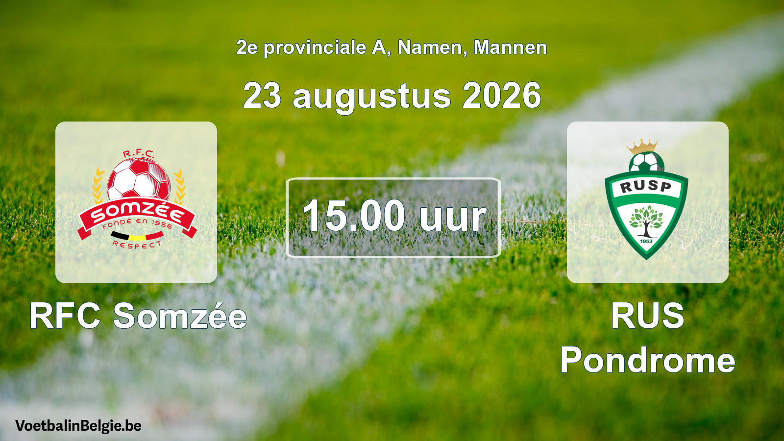 Geplande wedstrijd mannenvoetbal: RFC Somzée - RUS Pondrome (23 augustus 2026)