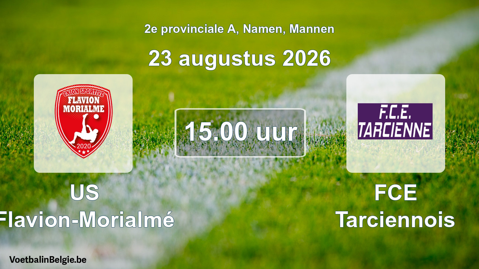 Geplande wedstrijd mannenvoetbal: US Flavion-Morialmé - FCE Tarciennois (23 augustus 2026)