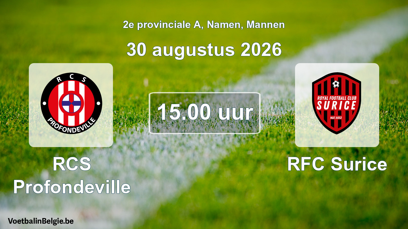 Geplande wedstrijd mannenvoetbal: RCS Profondeville - RFC Surice (30 augustus 2026)